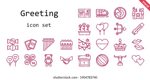 greeting icon set. line icon style. greeting related icons such as handshake, balloon, garland, cards, balloons, buffalo, kiss, petals, house, heart, friends, flute, cupid, ball, tulips, postcard