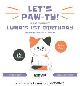 Greeting and invitation for kids first Birthday party. Cute baby cat in flat childrens style. Lets Pawty. Vector illustration, design for card, poster, event, prints