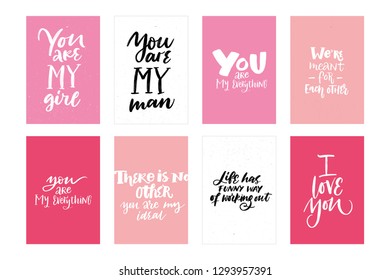 GREETING LOVELY VECTOR LETTERING POSTCARDS. YOU ARE MY GIRL, YOU ARE MY MAN, YOU ARE MY EVERYTHING, WE'RE MEANT FOR EACH OTHER, THERE IS NO OTHER YOU ARE MY IDEAL, LIFE HAS FUNNY WAY OF WORKING OUT