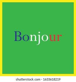Greeting in multingual for educational  with imprinted flag recognition perfect for learning and social communication - France