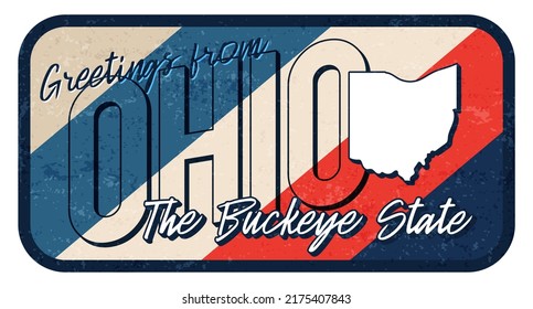 Greeting from ohio vintage rusty metal sign vector illustration. Vector state map in grunge style with Typography hand drawn lettering