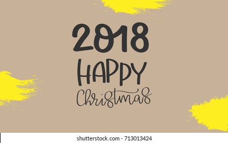 Greeting poster - vector illustration. Modern calligraphy style inscription "Happy Christmas 2018".