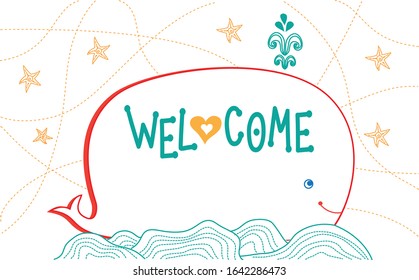 The Greeting Text: "Welcome". A greeting Text on a whale, waves and a starry sky. Lettering card.