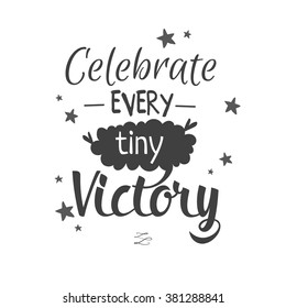 Greeting typography design card with black and white typographic background. Motivational and inspirational quotes poster