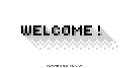 Greeting with Welcome!, flat pixelated illustration. - Stock vector