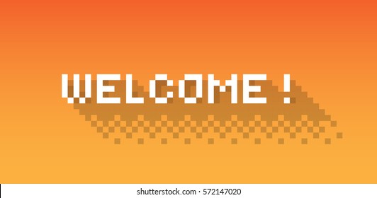 Greeting with Welcome!, flat pixelated illustration. - Stock vector