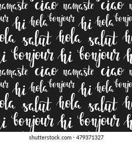 Greeting words in different languages. Hi, hola, ciao, bonjour, namaste, salut. Seamless vector pattern