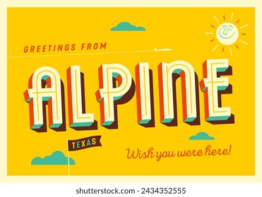 Greetings from Alpine, Texas, USA - Wish you were here! - Touristic Postcard. Vector EPS10.