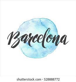 Greetings from Barcelona, Spain. Modern hand drawn brush calligraphy with spot of watercolor. Vector illustration.