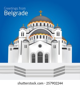 Greetings from Belgrade. Orthodox church Saint Sveti Sava Belgrade; Serbia, Hram Svetog Save - Beograd. Vector eps10