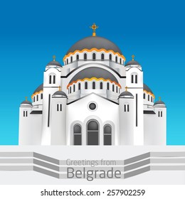 Greetings from Belgrade. Orthodox church Saint Sveti Sava Belgrade; Serbia, Hram Svetog Save - Beograd. Vector eps10