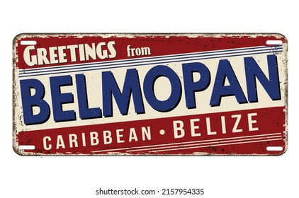 Greetings from Belmopan vintage rusty metal plate on a white background, vector illustration