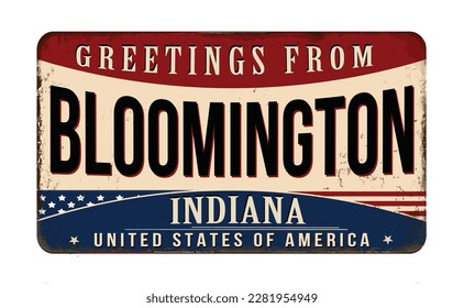 Greetings from Bloomington vintage rusty metal sign on a white background, vector illustration