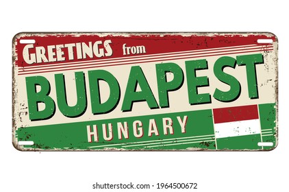 Greetings from Budapest vintage rusty metal plate on a white background, vector illustration