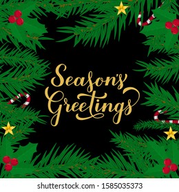 Season’s Greetings calligraphy hand lettering with fir tree branches. Merry Christmas and Happy New Year typography poster. Easy to edit vector template for greeting card, banner, flyer, sticker, etc.