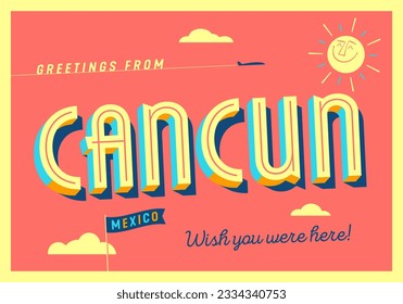 Greetings from Cancun, Mexico - Wish you were here! - Touristic Postcard.