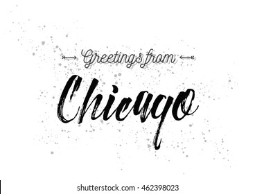 Greetings from Chicago, USA. Greeting card with typography, lettering design. Hand drawn brush calligraphy, text for t-shirt, post card, poster. Isolated vector illustration.