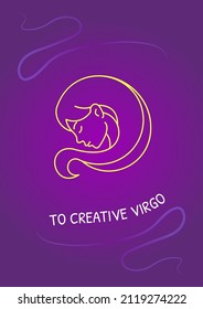 Greetings To Creative Virgo Postcard With Linear Glyph Icon. Greeting Card With Decorative Vector Design. Simple Style Poster With Creative Lineart Illustration. Flyer With Holiday Wish