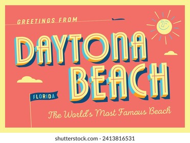 Greetings from Daytona Beach, Florida, USA - The World's Most Famous Beach - Touristic Postcard. Vector Illustration.	