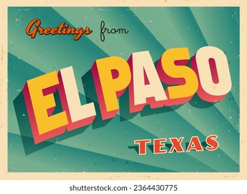 Greetings from El Paso, Texas, USA - Wish you were here! - Vintage Touristic Postcard. Vector Illustration. Used effects can be easily removed for a brand new, clean card.