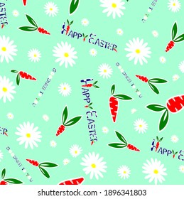 Greetings, greeting card, seamless background with daisies, carrots and inscriptions "Happy Easter" and"Goodness to you".