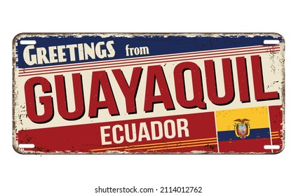 Greetings from Guayaquil vintage rusty metal plate on a white background, vector illustration