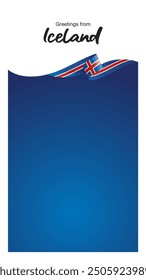 Greetings from Iceland. Editable template for Stories and Reels. Social media template second page with Iceland flag ribbon and editable frame