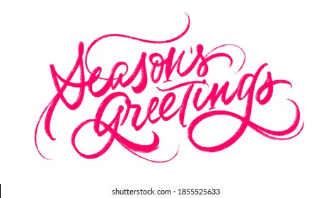 Season’s Greetings inscription. Handwritten brush calligraphy. Chalk hand lettering. Isolated on white background.