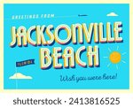 Greetings from Jacksonville Beach, Florida, USA - Wish you were here! - Touristic Postcard. Vector Illustration.	