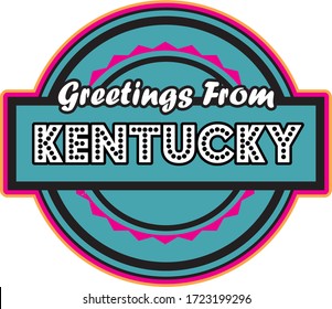 Greetings From Kentucky, USA, America, US State. T-shirt and Sticker Design
