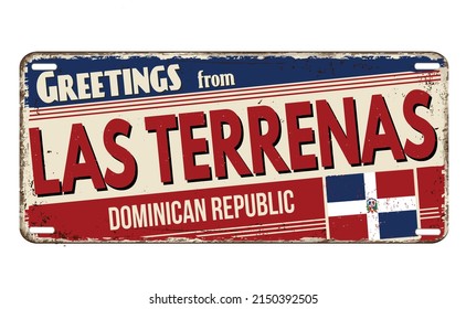 Greetings from Las Terrenas vintage rusty metal plate on a white background, vector illustration