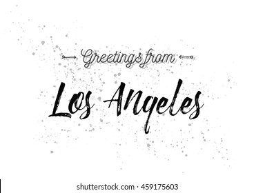 Greetings from Los Angeles, USA. Greeting card with typography, lettering design. Hand drawn brush calligraphy, text for t-shirt, post card, poster. Isolated vector illustration.