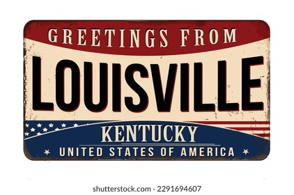 Greetings from Louisville vintage rusty metal sign on a white background, vector illustration