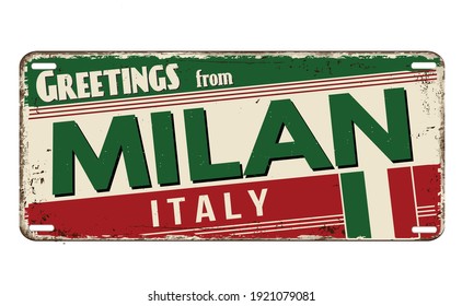 Greetings from Milan vintage rusty metal plate on a white background, vector illustration