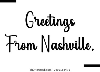  Greetings from Nashville travel typography text saying