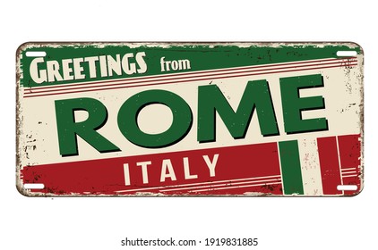 Greetings from Rome vintage rusty metal plate on a white background, vector illustration