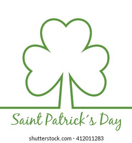 Greetings For Saint PatrickÂ´s Day With Three Leaf Clover. Shamrock Outline. Happy Saint PatrickÂ´s Day