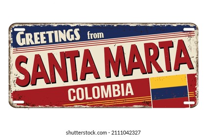 Greetings from Santa Marta vintage rusty metal plate on a white background, vector illustration