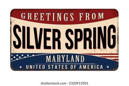 Greetings from Silver Spring vintage rusty metal sign on a white background, vector illustration