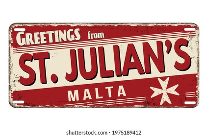 Greetings from St. Julian's vintage rusty metal plate on a white background, vector illustration