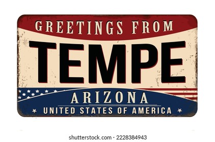 Greetings from Tempe vintage rusty metal sign on a white background, vector illustration