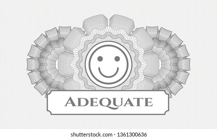 Grey abstract linear rosette with happy face icon and Adequate text inside