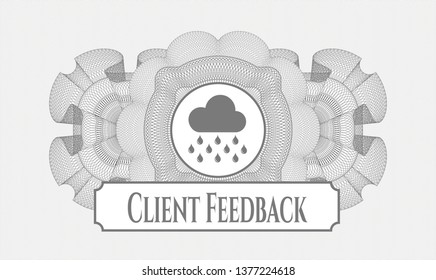 Grey abstract linear rosette with rain icon and Client Feedback text inside