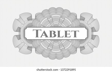 Grey abstract linear rosette with text Tablet inside