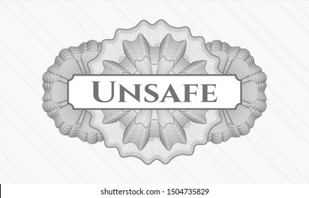 Grey abstract linear rosette with text Unsafe inside
