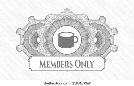 Grey abstract linear rosette. Vector Illustration. Detailed with coffee cup icon and Members Only text inside