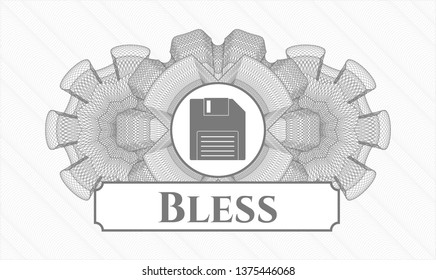 Grey abstract rosette with diskette icon and Bless text inside