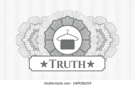 Grey abstract rosette with hanger with towel icon and Truth text inside