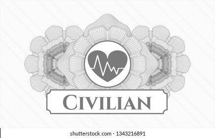 Grey abstract rosette with heart with electrocardiogram icon and Civilian text inside