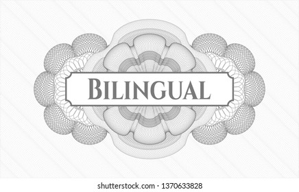 Grey abstract rosette with text Bilingual inside